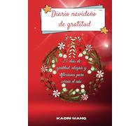 Diario navideño de gratitud: 25 días de gratitud, alegría y reflexiones para cerrar el año