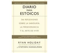 Diario para Estoicos: 366 reflexiones sobre la sabiduría, la perseverancia y el arte de vivir (Reverte-Management (REM))