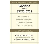 Diario para Estoicos: 366 reflexiones sobre la sabiduría, la perseverancia y el arte de vivir (Reverte-Management (REM))