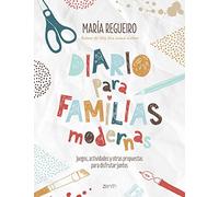 Diario para familias modernas: Juegos, actividades y otras propuestas para disfrutar juntos (Superfamilias)