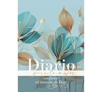 Diario Para La Mujer Conforme Al Corazón de Dios - Edición Pétalos (Journal for a Woman After God's Own Heart Bible): Edición Pétalos