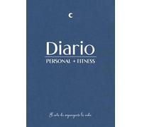 Diario personal + fitness: El arte de organizarse la vida