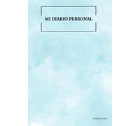 Diario personal: Tu vida, tus palabras - Un espacio en blanco para tus pensamientos, sueños y recuerdos