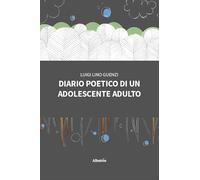 Diario poetico di un adolescente adulto (Nuove voci)