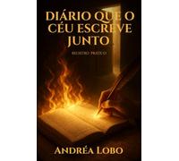 Diário que o céu escreve junto: Registro Prático