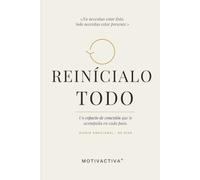 Diario: Reinícialo Todo, 90 días de Conexión, Sentido y Amor Propio