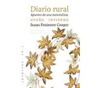 Diario rural (segunda parte): Apuntes de una naturalista. Otoño - Invierno: 59 (No Ficción)