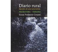 Diario Rural. Apuntes De Una Naturalista (primavera-verano)