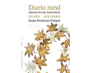 Diario rural (segunda parte): Apuntes de una naturalista. Otoño - Invierno: 59 (No Ficción)