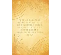 Diário Sagrado de Reflexões e Inspirações Pessoais: Um caderno com páginas pautadas para escrever pensamentos, sentimentos, orações e registros da alma.