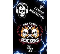 Diario Scolastico REAL ROCKERS | Grafica Super a Tema Rock | Solo Studenti Originali: Tabelle Voti, Orari, Note, Giochi, Disegni, Curiosità sulle Leggende del Rock