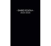Diario Scuola 2025 2026 A5 Nera: Agenda Scolastica Giornaliera 25/26 | Planner Scolastico Da Settembre 2025 a Luglio 2026 | un giorno una pagina | per Studenti di Scuole Elementari, Medie, Superiori