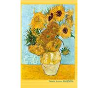 Diario Scuola 2025/2026: agenda con due giorni per pagina, con all'interno utili organizzatori. Arte in copertina, "I girasoli", Vincent Van Gogh, per i veri amanti dell'arte.