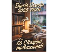Diario Scuola 2025 2026: Agenda Giornaliera da Settembre a Giugno per Studenti di Elementari, Medie e Superiori