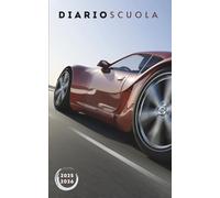 Diario Scuola 2025 2026 Auto Sportiva: Pianificatore giornaliero 1 giorno per pagina Per ragazze e ragazzi - Materiale scolastico medie elementari superiori università - copertina motorsport