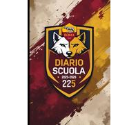 Diario Scuola 2025 2026 Calcio: Agenda Settimanale e Giornaliera con Calendario Completo - Per Studenti e Tifosi della Roma