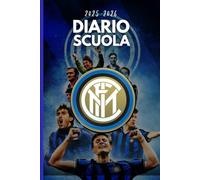 Diario Scuola 2025-2026 - Calcio: Agenda Settimanale e Giornaliera con Calendario Completo - Per Studenti e Tifosi dell’Inter