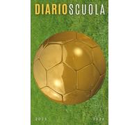 Diario Scuola 2025 2026 Calcio: Pianificatore giornaliero 1 giorno per pagina Per ragazze e ragazzi - Materiale scolastico medie elementari superiori università - copertina Sport
