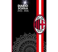 Diario Scuola 2025-2026: Calendario Completo, Curiosità sul Milan, Pagine da Colorare e Spazio per le Lezioni - Un Must per Ogni Studente Appassionato