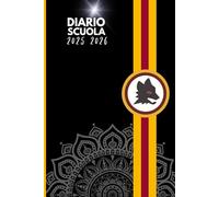 Diario Scuola 2025-2026: Calendario Completo, Curiosità sulla Roma, Pagine da Colorare e Spazio per le Lezioni - Un Regalo Ideale per Piccoli Romanisti