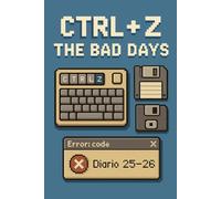 Diario Scuola 2025 2026 - CTRL+Z Giorni No in stile Pixel Retro PC: Agenda Giornaliera Scolastica: Ideale per Scuole Elementari Medie Superiori - Planner Scolastico da Settembre 2025 ad Agosto 2026