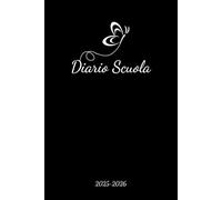 Diario Scuola 2025 2026 Elementare: Agenda Scolastica A5 per Bambino e Bambina | 2 Giorni per Pagina | Medie Elementari Superiori