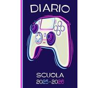 Diario Scuola 2025 2026 Gamer: Agenda scolastica giornaliera ragazza e ragazzo elementari medie | 2 Giorni per Pagina | Planner Scolastico (da ... pratiche 13,97 x 21,59 cm | 215 Pagine