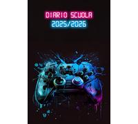 Diario Scuola 2025 2026 Gaming Console: Agenda Scolastica Giornaliera 25/26 | Per Ragazze e Ragazzi Da Settembre 2025 a Luglio 2026 | per Studenti di ... Elementari, Medie, Superiori | Gamer, Console