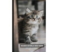 Diario Scuola 2025 2026 Gatto: Agenda scolastica giornaliera ragazza e ragazzo elementari medie | 2 Giorni per Pagina | Planner Scolastico da ... | Formato A5 (13,97 x 21,59 cm) | 215 Pagine
