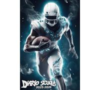 Diario Scuola 2025 2026: Pianificazione Settimanale Per Studenti Delle Scuole Elementari E Medie | Settimana Su Due Pagine | Da Settembre 2025 A Luglio 2026 | 12 Mesi | A5 | Football Americano.