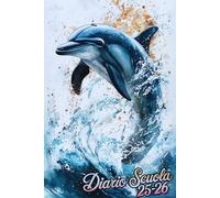 Diario Scuola 2025 2026: Pianificazione Settimanale Per Studenti Delle Scuole Elementari E Medie | Settimana Su Due Pagine | Da Agosto 2025 a Luglio 2026 | 12 Mesi | A5 | Delfino.