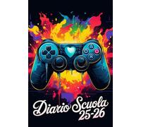 Diario Scuola 2025 2026: Pianificazione Settimanale Per Studenti Delle Scuole Elementari E Medie | Settimana Su Due Pagine | Da Settembre 2025 A Luglio 2026 | 12 Mesi | A5 | Game.