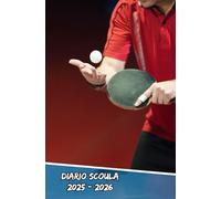 Diario Scuola 2025 2026 Ping pong: Agenda settimanale con una presentazione su due pagine per ogni settimana, ideale per gli studenti delle scuole elementari, medie, superiori e università