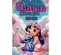 DIARIO SCUOLA 2025-2026 STITCH: Organizza l’anno scolastico 2025-2026 con stile! Agenda Settimanale in formato A5, perfetta per studenti di ... Ogni settimana è visibile su doppia pagina.