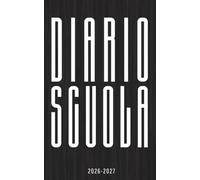 Diario Scuola 2026 2027: agenda giornaliera 1 giorno per pagina - Materiale scolastico Per ragazze e ragazzi medie elementari superiori università - copertina Nero