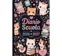 Diario Scuola 2026-2027: Agenda Scolastica Settimanale per Studenti e Ragazzi | Planner per Compiti, Orario delle Lezioni, Obiettivi, Attività e Note | Formato A5