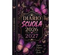 Diario Scuola 2026-2027 Farfalla: Agenda Scolastica Giornaliera 2026/2027 | Per ragazze e ragazzi appassionati di Farfalla, da settembre 2026 a luglio ... esami e obiettivi scolastici | Formato A5