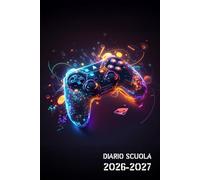Diario Scuola 2026 2027 Gamer: Agenda Scolastica Giornaliera 26/27 | Per Ragazze e Ragazzi Da Settembre 2026 a Luglio 2027 | per Studenti di Scuole Elementari, Medie, Superiori | Gamer, Console