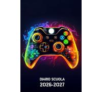 Diario Scuola 2026 2027 Gamer: Agenda Scolastica Giornaliera 26/27 | Per Ragazze e Ragazzi Da Settembre 2026 a Luglio 2027 | per Studenti di Scuole Elementari, Medie, Superiori | Gaming, Console