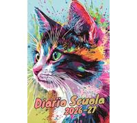 Diario Scuola 2026/2027: Organizzatore per gatti per la gestione del tempo, calendario con tabella settimanale delle lezioni e sezioni dedicate a note e risultati per studenti e altro.