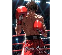 Diario Scuola 2026/2027: Per bambini e ragazzi, con sezioni dedicate alla scrittura dei riassunti delle lezioni e dei compiti quotidiani, per gli amanti della boxe.