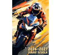 Diario Scuola 2026/2027: Pianificatore di studio per studenti amanti delle motociclette, calendario annuale completo con tabelle giornaliere e spazi per annotare le note della settimana.