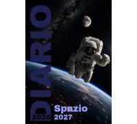 Diario Scuola 2026-2027: Spazio - 52 curiosità, una ogni settimana | Agenda per scuola primaria, media e superiore | Dal 31 agosto 2026 al 29 agosto ... su 2 pagine | A5 (Diari Scolastici Takete)