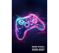 Diario Scuola Gamer 2026/2027: Agenda Scolastica Giornaliera 26/27 | Per Ragazze e Ragazzi Da Settembre 2026 a Luglio 2027 | per Studenti di Scuole Elementari, Medie, Superiori | Gaming, Console