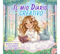 Diario Segreto Creativo: Scrivi e colora i tuoi segreti con test e giochi (Diario creativo per scrivere i tuoi segreti e colorare la tua fantasia)