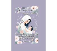 Diario Terapéutico para Mujeres con Ansiedad Postparto: 30 días de escritura emocional, afirmaciones y ejercicios para reconectar contigo misma después del parto