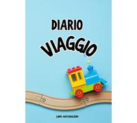 Diario Viaggio: Le Mie Prime Avventure