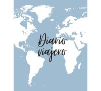Diario viajero: Bitácora Creativa para Aventureros de Todas las Edades (Diarios de viaje)