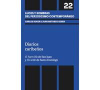 Diarios caribeños: El Nuevo Día de San Juan y El Caribe de Santo Domingo (Luces y sombras del periodismo contemporáneo)