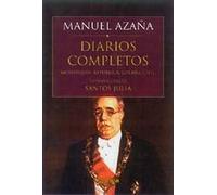 Diarios completos: Monarquía, República, Guerra Civil: 1 (Serie Mayor)